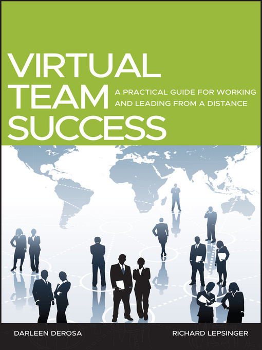 Title details for Virtual Team Success by Richard Lepsinger - Available